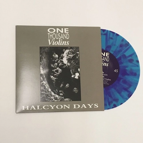 ONE THOUSAND VIOLINS / ワン・サウザンド・ヴァイオリンズ / HALCYON DAYS/LIKE ONE THOUSAND VIOLINS (7")