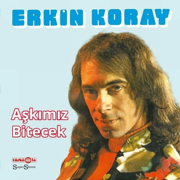 ERKIN KORAY / エルキン・コライ / ASKIMIZ BITECEK
