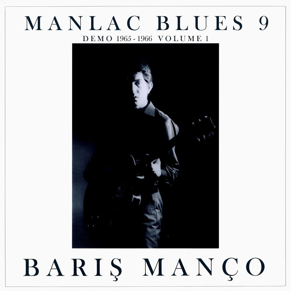 BARIS MANCO / バルシュ・マンチョ / MANLAC BLUES 9 DEMO 1965-1966 VOL. 1