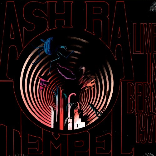 ASH RA TEMPEL / アシュ・ラ・テンペル / LIVE IN BERN 1971
