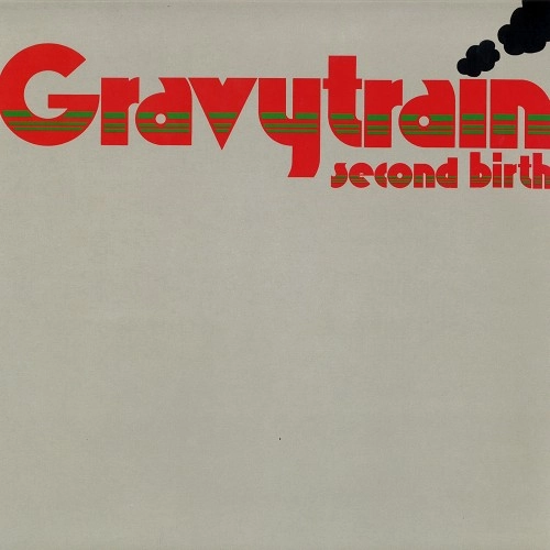 GRAVY TRAIN (PRO/HR) / グレイヴィー・トレイン / SECOND BIRTH