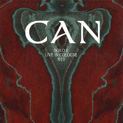 CAN / カン / DOKO E. LIVE IN COLOGNE 1973