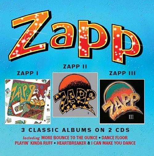 ZAPP / ザップ / ZAPP I / ZAPP II / ZAPP III: 3 CLASSIC ALBUMS ON A 2CD DELUXE EDITION