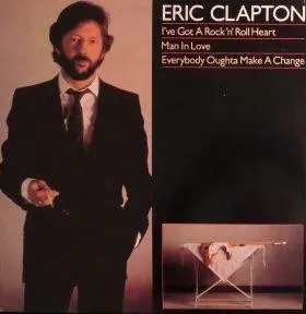 ERIC CLAPTON / エリック・クラプトン / I'VE GOT A ROCK N' ROLL HEART