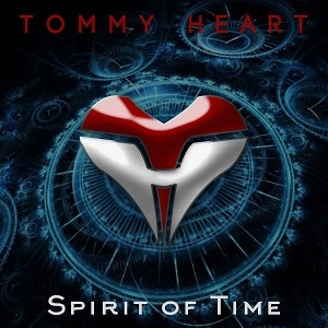 TOMMY HEART / トミー・ハート / スピリット･オブ･タイム / SPIRIT OF TIME