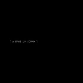 A MADE UP SOUND / A MADE UP SOUND (2009-2016)