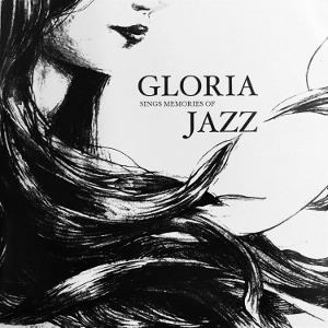 GLORIA(JAZZ) / グロリア(JAZZ) / グロリア･シングズ･メモリーズ･オブ･ジャズ / GLORIA sing memories of JAZZ