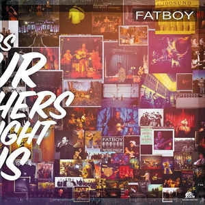 FATBOY / SONGS OUR OTHERS TAUGHT US