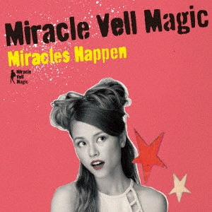 Miracle Vell Magic / ミラクル・ヴェル・マジック / Miracles Happ(初回限定盤)