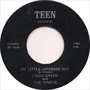LINDA GREEN & THE TEMPOS / DELTONES / MY LITTLE JAPANESE BOY / HOW I WISH