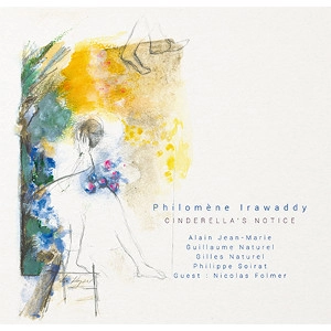 PHILIMENE IRAWADDY / フィロメーヌ・イラワディ / CINDERELLA'S NOTICE