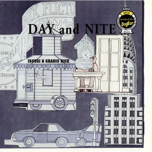 ISSUGI & GRADIS NICE / DAY and NITE