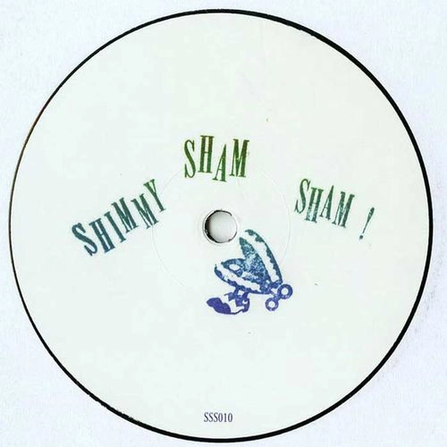 SHIMMY SHAM SHAM / SHIMMY SHAM SHAM 010 VINYL ONLY