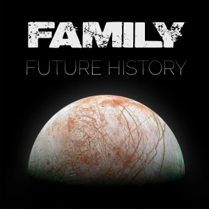 FAMILY(METAL) / FUTURE HISTORY<DIGI>