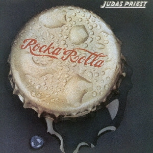JUDAS PRIEST / ジューダス・プリースト / ROCKA ROLLA / ロッカ・ローラ