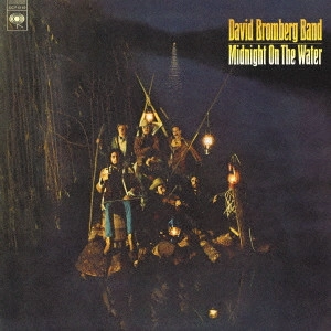 DAVID BROMBERG / デヴィッド・ブロンバーグ / 夜に歌えば / MIDNIGHT ON THE WATER