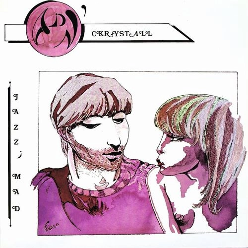 ADN' CKRYSTALL / JAZZ' MAD
