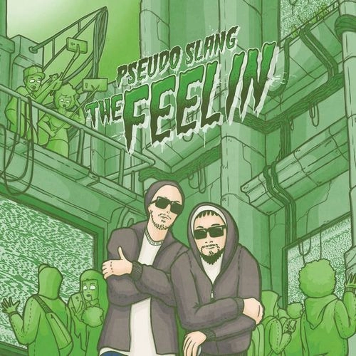 PSEUDO SLANG / セウド・スラング / THE FEELIN