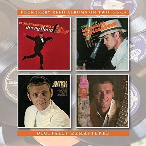 JERRY REED / ジェリー・リード / THE UNBELIEVABLE GUITAR AND/VOICE OF/NASHVILLE UNDERGROUND/ALABAMA WILD MAN/BETTER THINGS IN LIFE