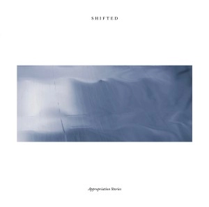SHIFTED  / APPROPRIATION STORIES