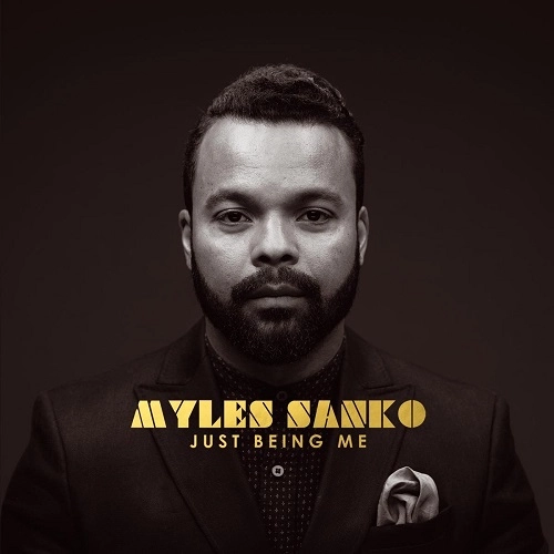 MYLES SANKO / マイルス・サンコ / JUST BEING ME