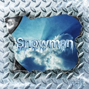 vistlip / Snowman(vister)