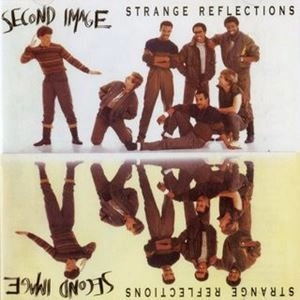 SECOND IMAGE / セカンド・イメージ / STRANGE REFLECTIONS