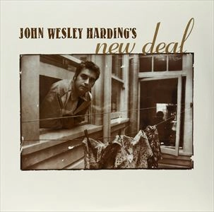 JOHN WESLEY HARDING / ジョン・ウェズリー・ハーディング / NEW DEAL