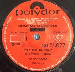 O BANDO / PELA RUA DA PRAIA