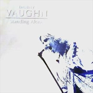 DANNY VAUGHN / ダニー・ヴォーン / STANDING ALONE