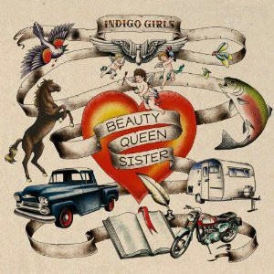 INDIGO GIRLS / インディゴ・ガールズ / BEAUTY QUEEN SISTER