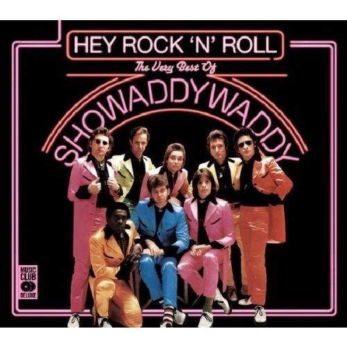 SHOWADDYWADDY / ショワディワディ / HEY ROCK 'N' ROLL: THE VERY BEST OF SHOWADDYWADDY