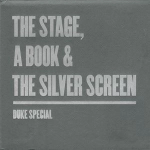 DUKE SPECIAL / STAGE THE BOOK & THE SILVER SCREEN