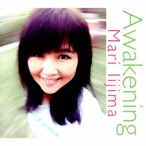 MARI IIJIMA / 飯島真理 / Awakening