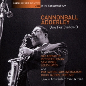 CANNONBALL ADDERLEY / キャノンボール・アダレイ / One For Daddy-O / ONE FOR DADDY-O