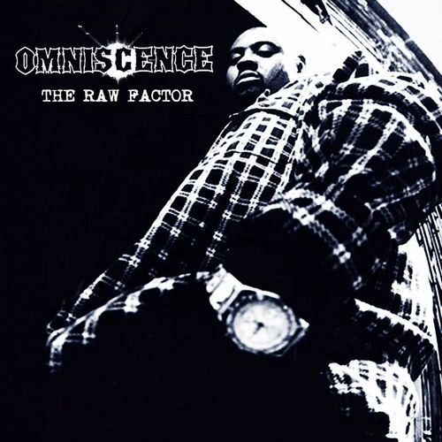 OMNISCENCE / RAW FACTOR