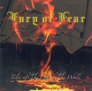 FURY OF FEAR / フューリー・オブ・フィアー / TALES OF THE END OF THE WORLD / テイルズ・オブ・ジ・エンド・オブ・ザ・ワールド