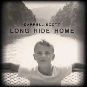 DARRELL SCOTT / LONG RIDE HOME