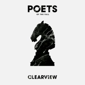 POETS OF THE FALL / ポエッツ・オブ・ザ・フォール / CLEARVIEW