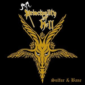 PRINCIPALITY HELL / SULFUR & BANE