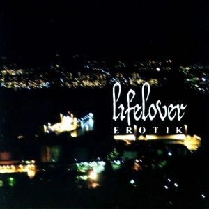 LIFELOVER / ライフラバー / EROTIK<PICTURE VINYL>