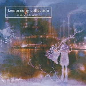 KEENO / Song Collection-Feat. Female Singer