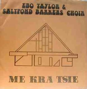 EBO TAYLOR / エボ・テイラー / ME KRA TSIE
