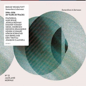 BUGGE WESSELTOFT / ブッゲ・ヴェッセルトフト / SOMEWHERE IN BETWEEN