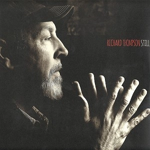 RICHARD THOMPSON / リチャード・トンプソン / STILL: 180G LIMITED VINYL