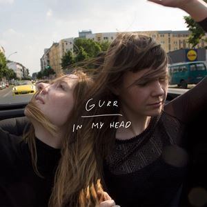 GURR / IN MY HEAD