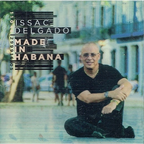 ISSAC DELGADO / イサーク・デルガド / MADE IN HAVANA