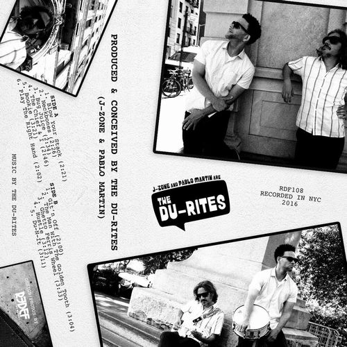 DU-RITES (PABLO MARTIN & J-ZONE) / J-ZONE & PABLO MARTIN ARE THE DU-RITES