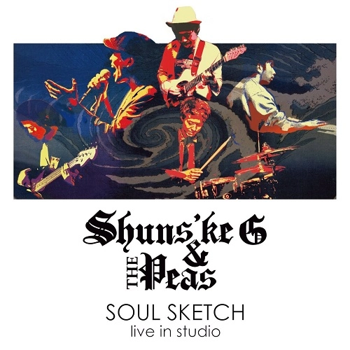 Shunske G & The Peas / SOUL SKETCH