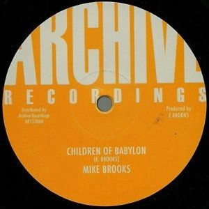 MIKE BROOKS / マイク・ブルックス / CHILDREN OF BABYLON/VERSION